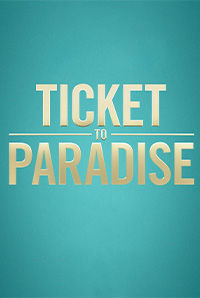 Ticket to Paradise