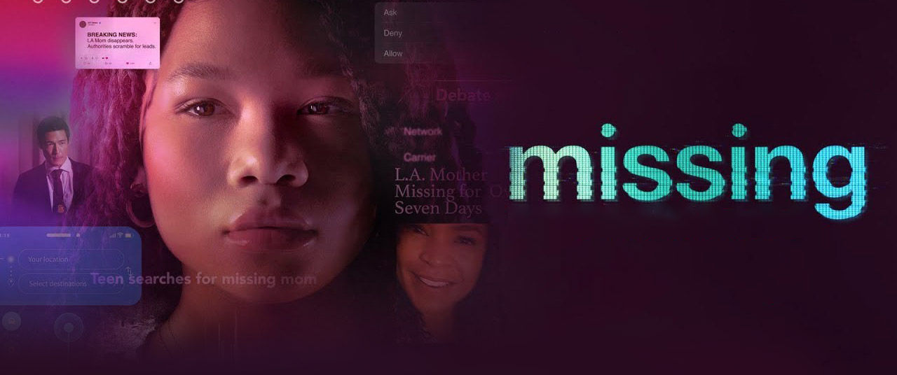 Missing; Searching2 Movie (2023) in Release Date, Showtimes & Ticket