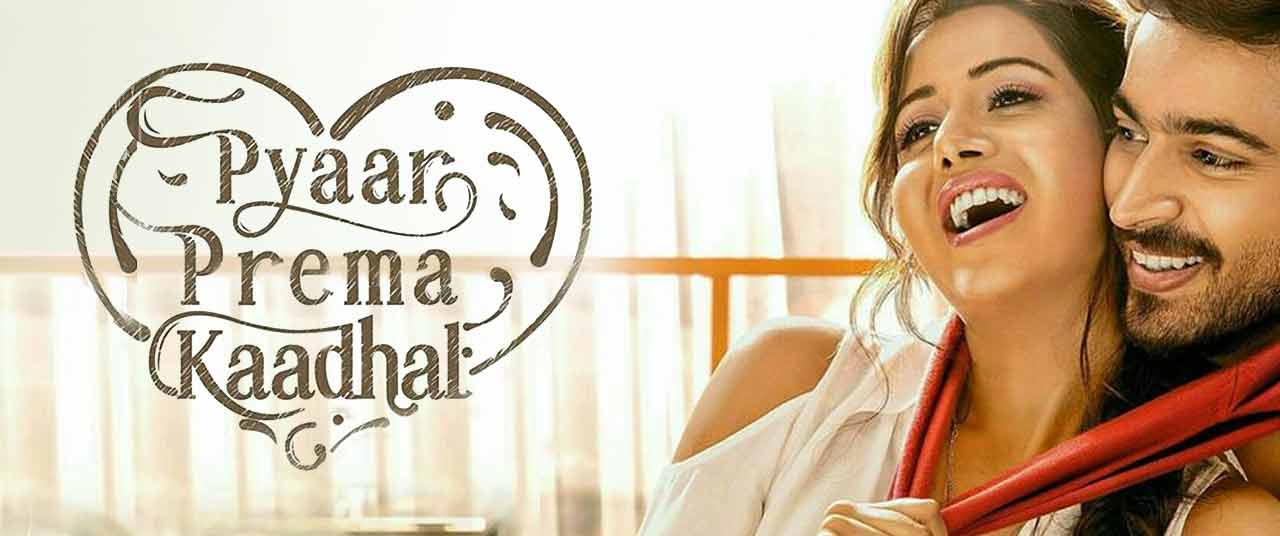 Pyaar Prema Kaadhal Movie (2018) in | Release Date, Showtimes & Ticket ...