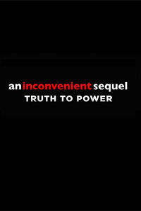 An Inconvenient Sequel: Truth To Power 