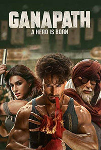 Ganapath - A Hero Is Born